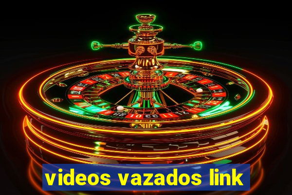 videos vazados link